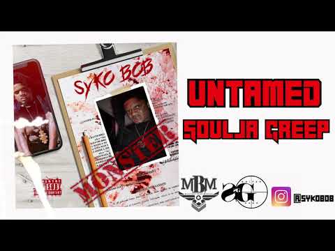 Untamed Ft Soulja Creep