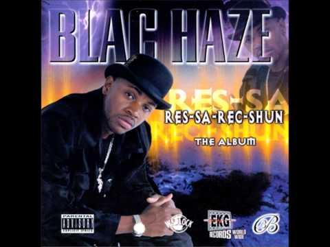 Blac Haze - Do U Wanna Ride
