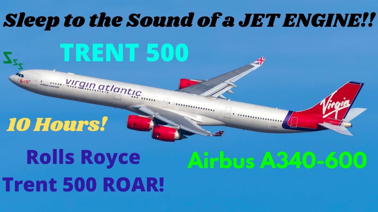 10 HOURS of TRENT 500s!! Airbus A340-600 Trent 500 Engine Roar for Sleep/ASMR!!