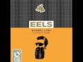 Eels Beginners Luck (Hombre Lobo 2009) 