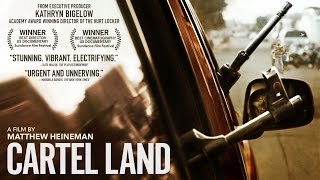 CARTEL LAND (Official Trailer) -  The Orchard