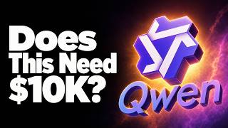 Do You Need A $10,000 PC To Run A Huge Qwen Model?