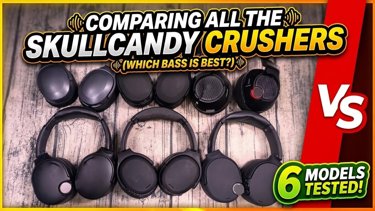 Comparing All The Skullcandy Crusher Headphones - Which Bass is Best?