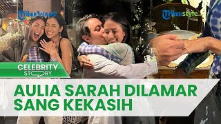 Momen Romantis Pemeran Badarawuhi Aulia Sarah Dilamar oleh Kekasih, Tangis Haru Tak Bisa Dibendung