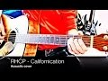 Red Hot Chili Peppers - Californication (acoustic ...