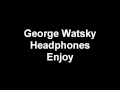 George Watsky - Track 1 - Headphones 