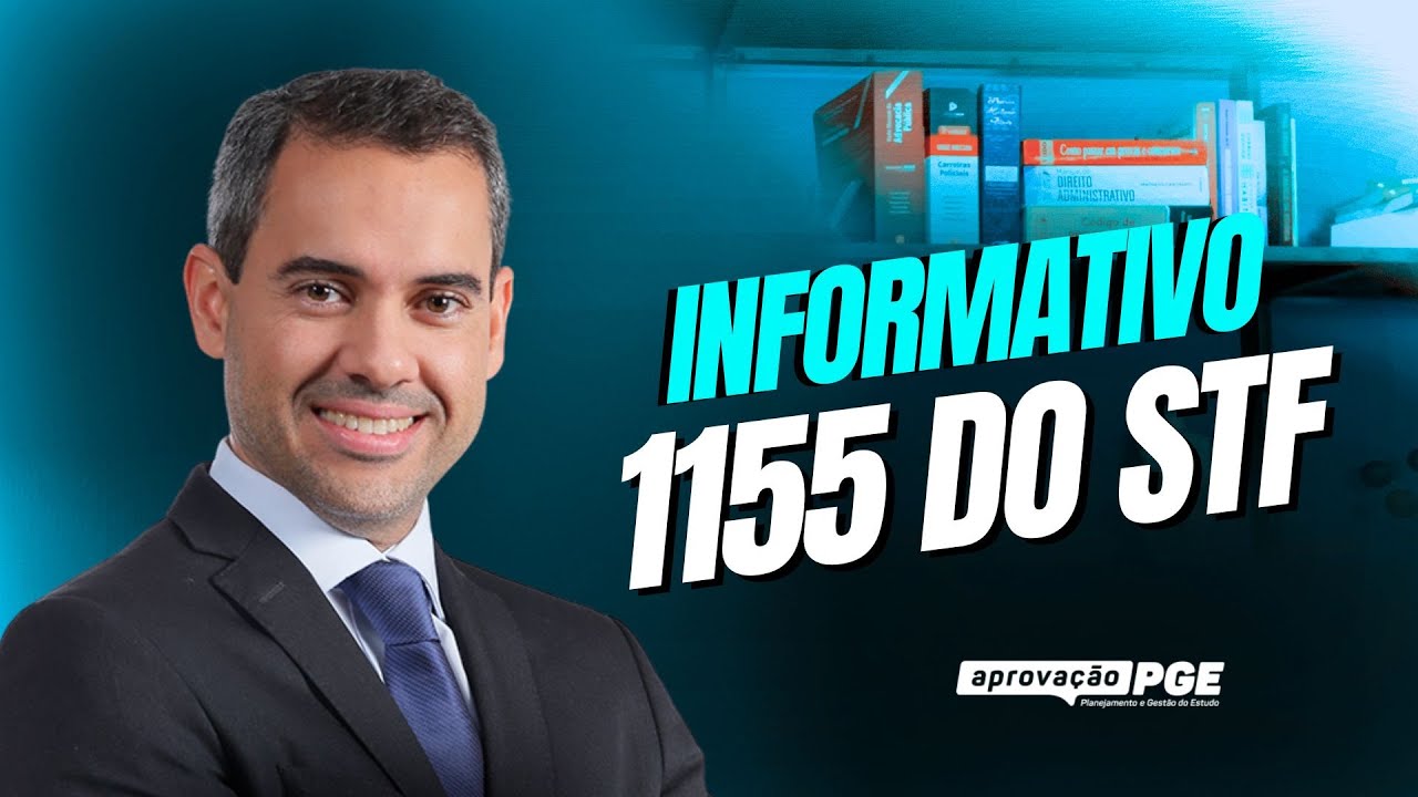 Direto ao Ponto - Informativo 1155 do STF