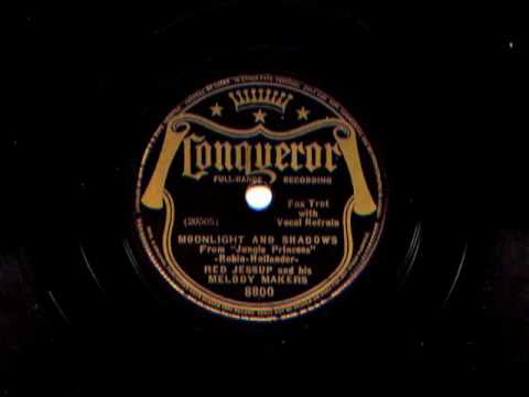 Moonlight And Shadows by Red Jessup and his Melody Makers with Chick Bullock, 1937