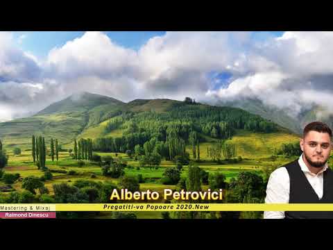 Alberto Petrovici   Pregatiti-va Popoare 2020 New