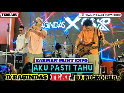 AKU PASTI TAHU || D'BAGINDAS FEAT DJ RICKO RIA || Live RITA SUPER MALL PURWOKERTO