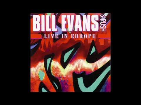 Bill Evans & Push Live In Europe