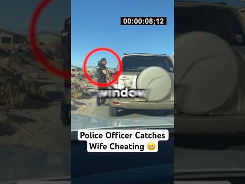Police Officer Catches Wife Cheating..