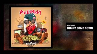 Redman "High 2 Come Down" (Official Audio)