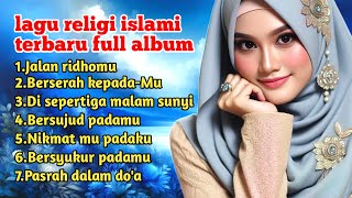 Download lagu Lagu religi islami terbaru 2025 full album 'berserah kepada-Mu' mp3 Download lagu Lagu religi islami terbaru 2025 full album 'berserah kepada-Mu' mp3