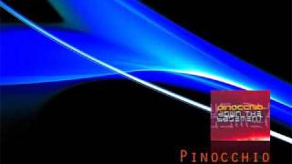 Pinocchio - Down the basement (Radio Edit)