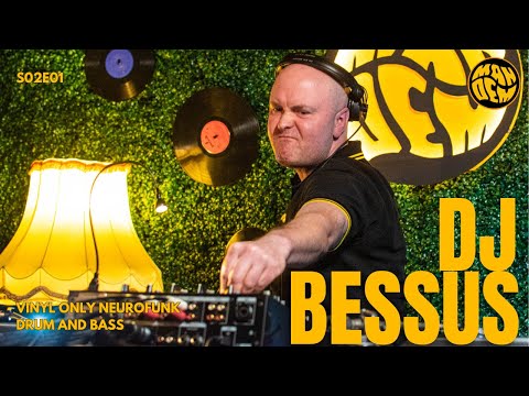 BESSUS | VINYL ONLY NEUROFUNK DRUM AND BASS | S02E01