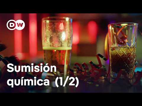 El abuso insidioso con gotas K.O. (1/2) | DW Documental