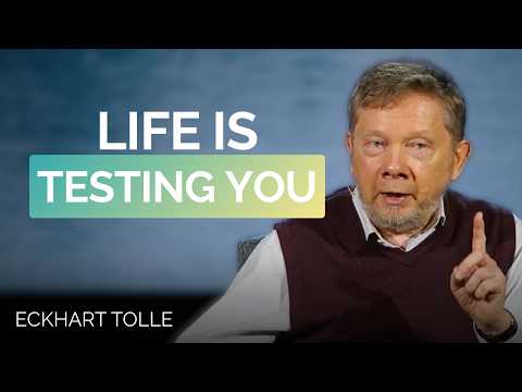 You’re Not Failing, Life Is Testing You | Eckhart Tolle