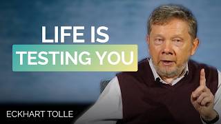 You’re Not Failing, Life Is Testing You | Eckhart Tolle