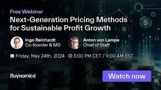 Next-Generation Pricing Methods for Sustainable Profit Growth | Buynomics Webinar