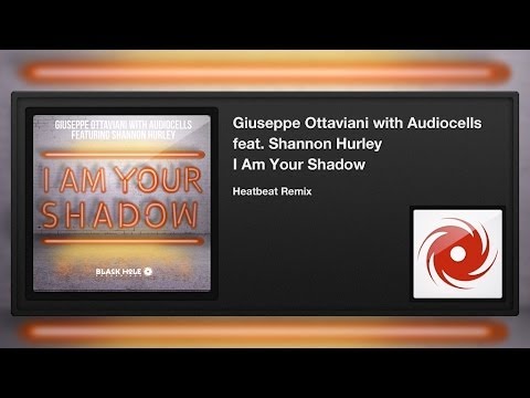 Giuseppe Ottaviani with Audiocells featuring Shannon Hurley - I Am Your Shadow (Heatbeat Remix)