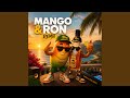 Mango Y Ron (Remix)