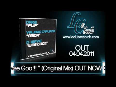 D-Wave  Wee Goo!(Original Mix) [Le Club Records]