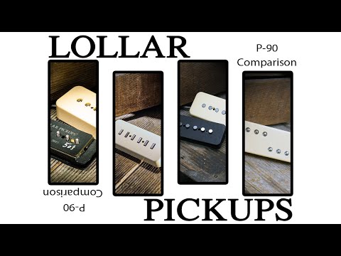 LOLLAR PICKUPS - P-90 Comparison