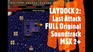 OST0007 - Laydock 2: Last Attack (MSX 2+) - Original SoundTrack [FULL]