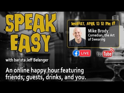 The Art of Swearing with Comedian Mike Brody in the Speak Easy