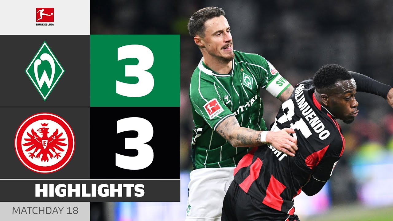 Back-And-Forth THRILLER Sealed At The Death! | WERDER BREMEN - EINTRACHT FRANKFURT | Bundesliga
