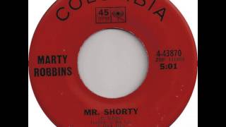 Marty Robbins ~ Mr. Shorty