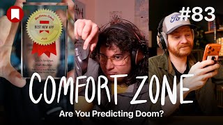 Comfort Zone, Episode 83: Are You Predicting Doom?
