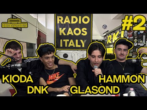 HAMMON, GLASOND, KIODA E DNK: fiama gang, pollo fritto e scam - INDIEPANCHINE IL PODCAST #02
