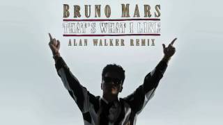 bruno mars that&#39;s what i like (alan walker) remix