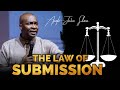 The Law Of Submission Apostle Joshua Selman