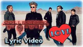 Collective Soul - Love (HQ Lyrics)