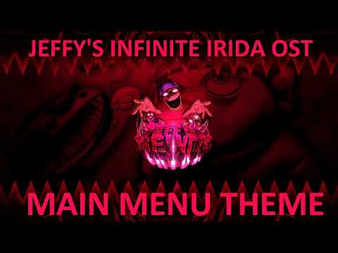 Jeffy's Infinite Irida OST - Main Menu Theme (FAN UPLOAD)