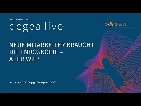 degea live – Neue Mitarbeiter braucht die Endoskopie - aber wie?