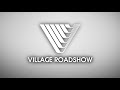 Village Roadshow