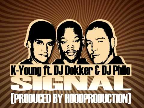 K.Young ft. Dj Dokker & Dj Philo - Signal (prod by Hood Production) 2009