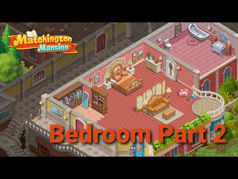 Matchington Mansion - Bedroom Part 2 - Gameplay Walkthrough