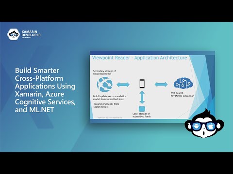 Build Smarter Cross-Platform Applications Using Xamarin, Azure Cognitive Services, &amp; ML.NET