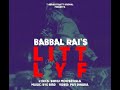 Lit Lyf  Babbal Rai Full Song  | Sidhu Moosewala  | Byg Byrd  | Goldy Records Presents