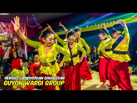 BAJIDORAN GUYON WARGI GROUP KOKOSODAN GOGOLERAN PENARI CANTIK PADA HEBOH