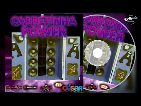 CD CARRETINHA POWER PANCADÃO AUTOMOTIVO - DJ CÉSAR