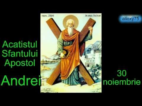Acatistul Sfantului Apostol Andrei 30 noiembrie