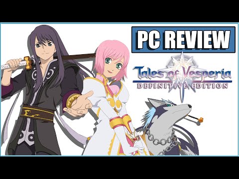 Tales of Vesperia: Definitive Edition - PC Review
