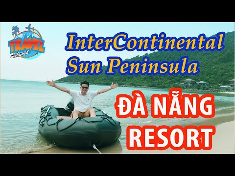 InterContinental Danang Sun Peninsula Resort | Thiên đường nhiệt đới tại Đà Nẵng | Summer 2019