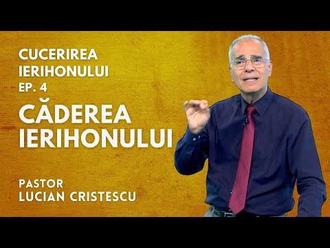 Căderea Ierihonului | Cucerirea ierihonului (4) | Painea cea de toate zilele | 26 08 2022